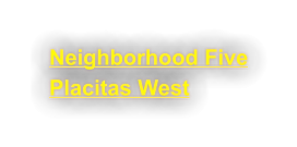 Neighborhood Five Placitas West